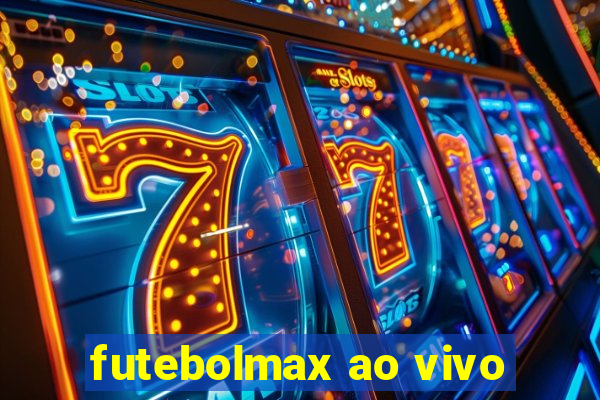 futebolmax ao vivo